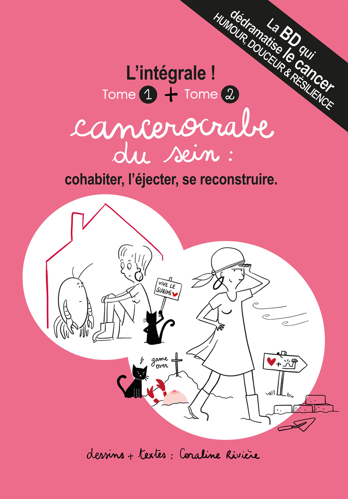 Bande dessinée cancer du sein "Cancerocrabe du sein L'intégrale" TOME 1 + 2